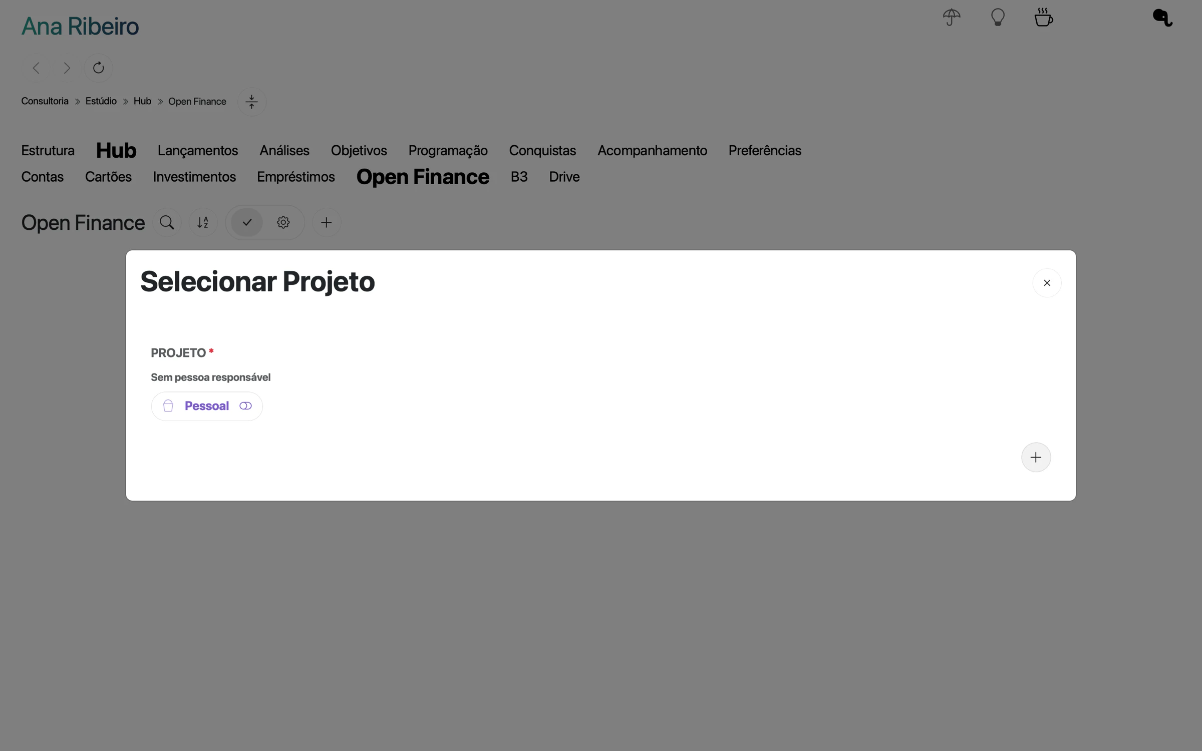 Hub da estrutura de Ana Ribeiro na aba Open Finance, com o modal Selecionar Projeto e o projeto Pessoal escolhido