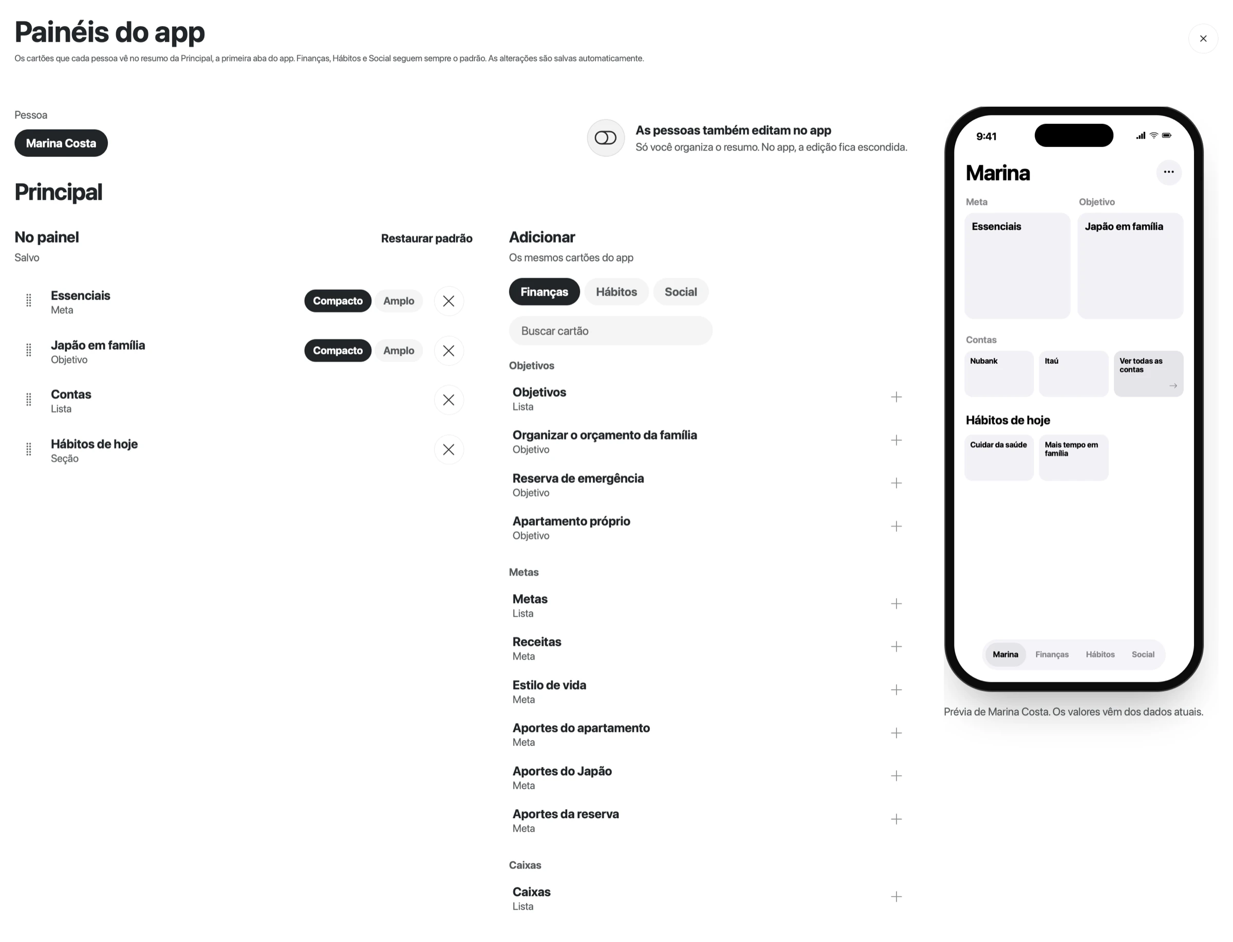 Janela Painéis do app com Marina escolhida, quatro cartões em No painel e a área Adicionar com as origens Finanças, Hábitos e Social