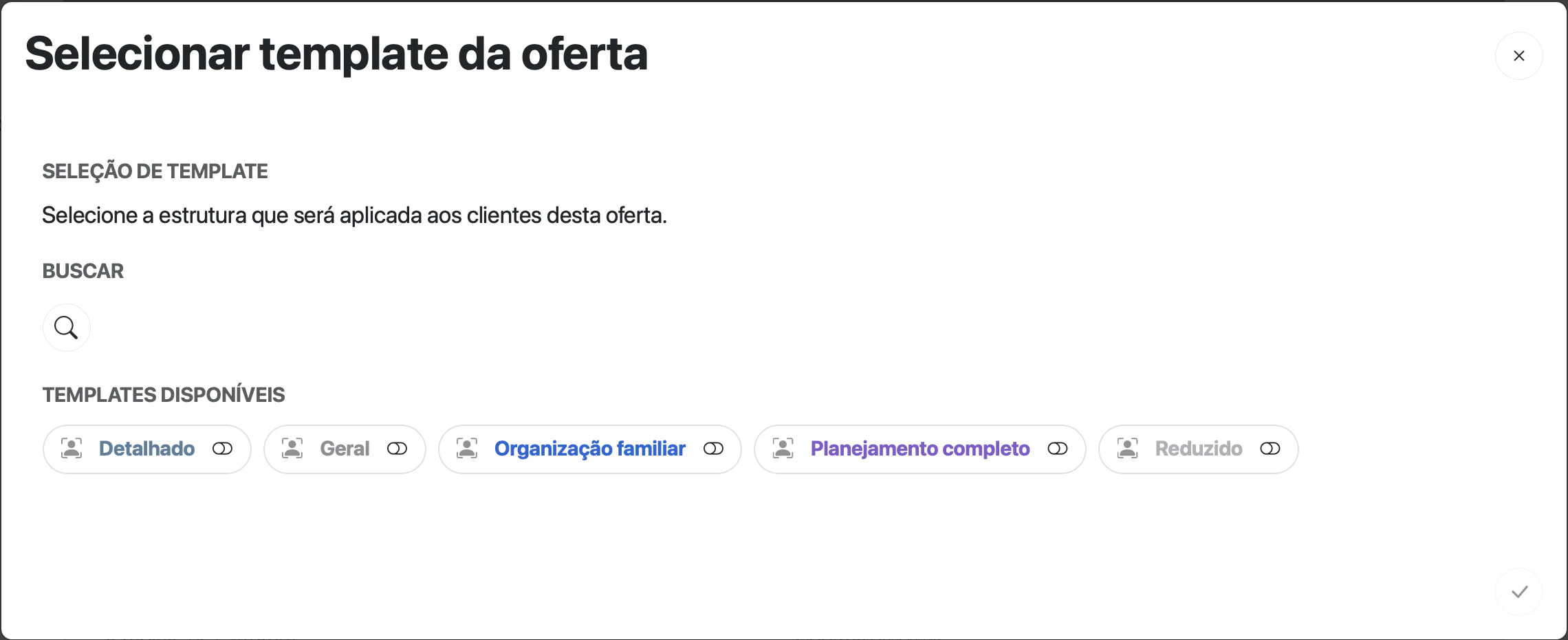 Janela Selecionar template da oferta com os templates Detalhado, Geral, Organização familiar, Planejamento completo e Reduzido